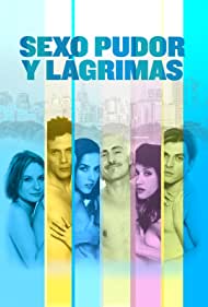 Watch Full Movie :Sexo, pudor y lagrimas (1999)