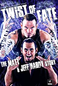 Watch Full Movie :WWE Twist of Fate The Matt and Jeff Hardy Story (2008)