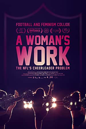 Watch Full Movie :A Womans Work The NFLs Cheerleader Problem (2019)