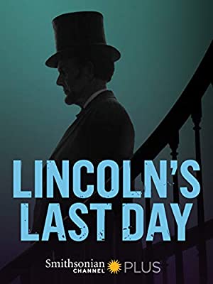 Watch Full Movie :Lincolns Last Day (2015)