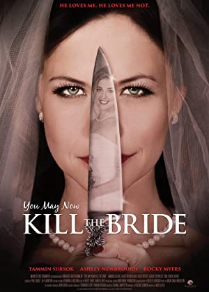 Watch Full Movie :You May Now Kill the Bride (2016)