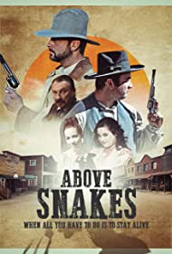 Watch Full Movie :Above Snakes (2020)