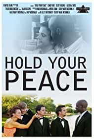 Watch Full Movie :Hold Your Peace (2011)