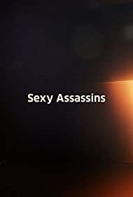 Watch Full Movie :Sexy Assassins (2012)