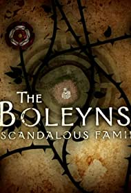 Watch Full Movie :The Boleyns A Scandalous Family (2021)
