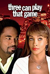 Watch Full Movie :Three Can Play That Game (2007)