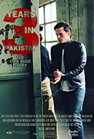Watch Full Movie :3 Years in Pakistan The Erik Aude Story (2018)