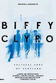 Watch Full Movie :Biffy Clyro: Cultural Sons of Scotland (2022)