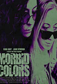 Watch Full Movie :Morbid Colors (2021)