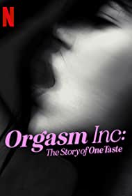 Watch Full Movie :Orgasm Inc The Story of OneTaste (2022)