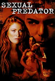 Watch Full Movie :Sexual Predator (2001)