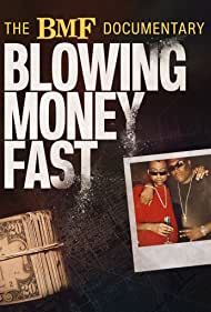 Watch Full Movie :The BMF Documentary Blowing Money Fast (2022-)
