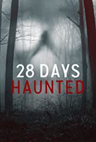 Watch Full Movie :28 Days Haunted (2022-)