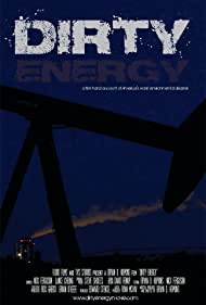 Watch Full Movie :Dirty Energy (2012)