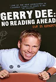 Watch Full Movie :Gerry Dee No Reading Ahead Live in Concert (2007)