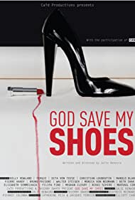 Watch Full Movie :God Save My Shoes (2011)