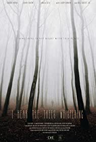 Watch Full Movie :I Hear the Trees Whispering (2022)