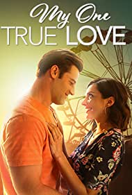 Watch Full Movie :My One True Love (2022)