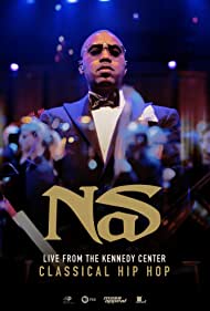 Watch Full Movie :Nas Live From the Kennedy Center Classical Hip Hop (2018)