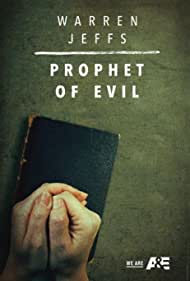 Watch Full Movie :Warren Jeffs Prophet of Evil (2018)