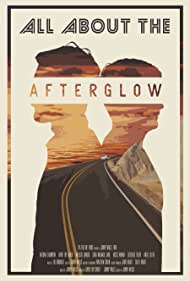 Watch Full Movie :All About the Afterglow (2018)