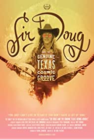 Watch Full Movie :Sir Doug and the Genuine Texas Cosmic Groove (2015)
