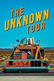 Watch Full Movie :The Unknown Tour (2019)