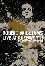 Watch Full Movie :Robbie Williams Live at Knebworth (2003)