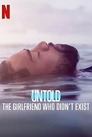Watch Full Movie :Untold The Girlfriend Who Didnt Exist (2022)