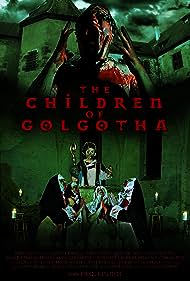 Watch Full Movie :The Children of Golgotha (2019)