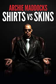 Watch Full Movie :Archie Maddocks Shirts Vs Skins (2018)