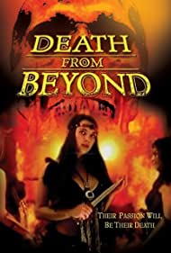Watch Full Movie :Death from Beyond (2006)