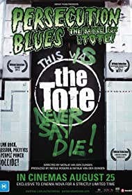 Watch Full Movie :Persecution Blues The Battle for the Tote (2011)