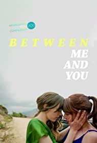 Watch Full Movie :Between Me and You (2021)