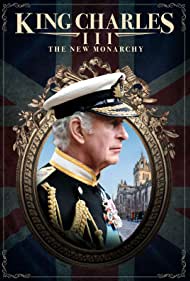 Watch Full Movie :King Charles III The New Monarchy (2023)