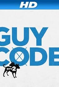 Watch Full Movie :Guy Code (2011-2015)