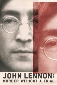 Watch Full Movie :John Lennon Murder Without a Trial (2023)