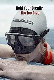 Watch Full Movie :Hold Your Breath The Ice Dive (2022)