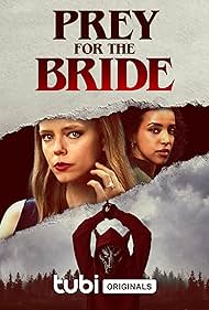 Watch Full Movie :Prey for the Bride (2023)