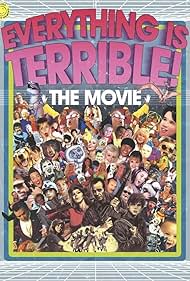 Watch Full Movie :Everything Is Terrible The Movie (2009)