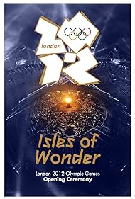 Watch Full Movie :London 2012 Olympic Opening Ceremony Isles of Wonder (2012)