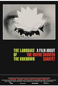 Watch Full Movie :The Language of the Unknown A Film About the Wayne Shorter Quartet (2013)