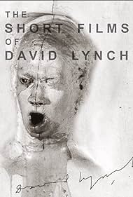 Watch Full Movie :The Short Films of David Lynch (2002)