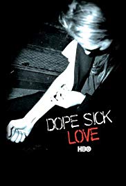 Watch Full Movie :Dope Sick Love (2005)