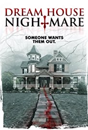 Watch Full Movie :Dream House Nightmare (2017)