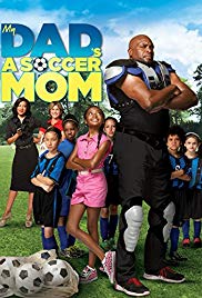 Watch Full Movie :My Dads a Soccer Mom (2014)