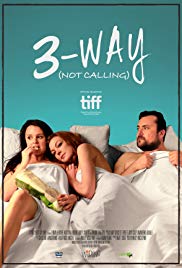 Watch Full Movie :3Way (Not Calling) (2016)