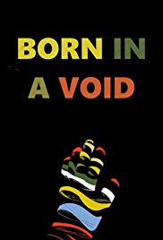 Watch Full Movie :Born in a Void (2016)