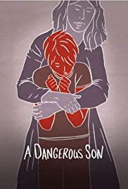 Watch Full Movie :A Dangerous Son (2018)