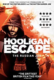 Watch Full Movie :Hooligan Escape The Russian Job (2018)